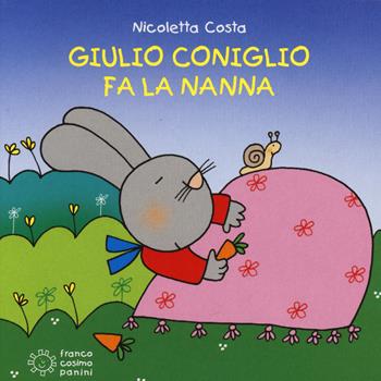 Giulio Coniglio fa la nanna. Ediz. illustrata - Nicoletta Costa - Libro Franco Cosimo Panini 2015, Mini cubetti | Libraccio.it