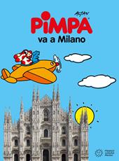 Pimpa va a Milano. Ediz. illustrata