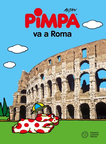 Pimpa va a Roma - Altan - Libro Franco Cosimo Panini 2016, Città in gioco | Libraccio.it