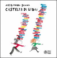 Castelli di libri. Ediz. illustrata - Alessandro Sanna - Libro Franco Cosimo Panini 2014 | Libraccio.it