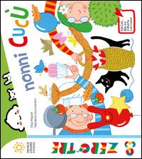 Nonni cucù! Ediz. a colori - Elisa Mazzoli - Libro Franco Cosimo Panini 2014, Zerotre | Libraccio.it