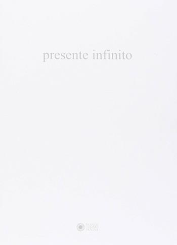 Presente infinito. Ediz. illustrata  - Libro Franco Cosimo Panini 2014 | Libraccio.it