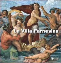 La villa Farnesina a Roma. Ediz. illustrata - Christoph Luitpold Frommel - Libro Franco Cosimo Panini 2014 | Libraccio.it