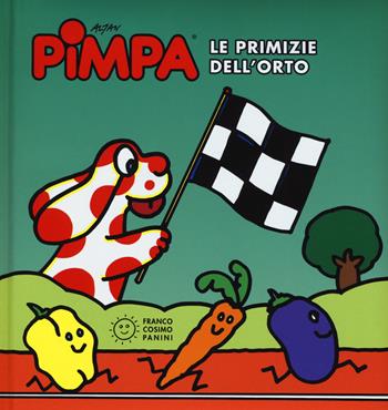 Pimpa. Le primizie dell'orto. Ediz. illustrata - Altan - Libro Franco Cosimo Panini 2015, Pimpa | Libraccio.it