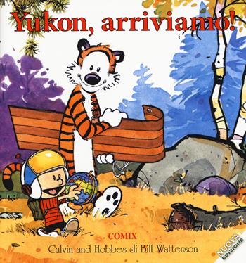 Yukon, arriviamo! Calvin & Hobbes - Bill Watterson - Libro Franco Cosimo Panini 2015 | Libraccio.it