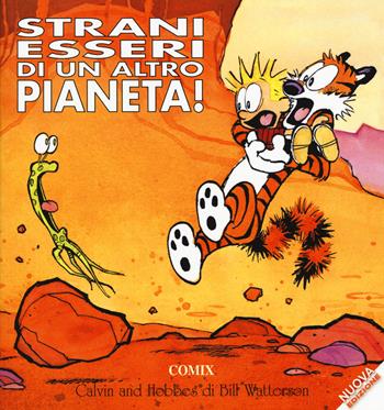 Strani esseri di un altro pianeta! Calvin & Hobbes. Ediz. a colori - Bill Watterson - Libro Franco Cosimo Panini 2015 | Libraccio.it