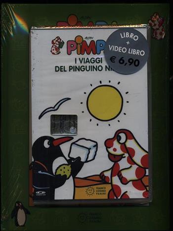 Pimpa. I viaggi del pinguino Nino. Ediz. a colori. Con DVD video - Altan - Libro Franco Cosimo Panini 2018 | Libraccio.it