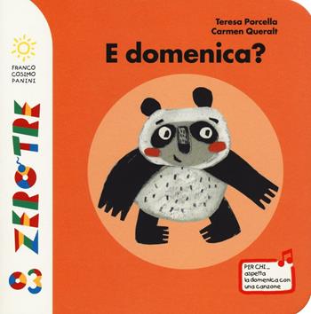 È domenica? Ediz. illustrata - Teresa Porcella, Carmen Queralt - Libro Franco Cosimo Panini 2016, Zerotre | Libraccio.it