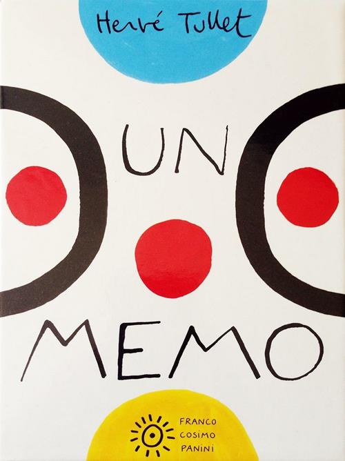 Un memo. Ediz. illustrata - Hervé Tullet - Libro Franco Cosimo Panini 2016,  Dentro le figure