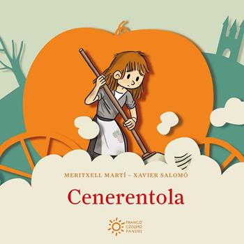 Cenerentola. Ediz. illustrata - Meritxell Martí, Xavier Salomó - Libro Franco Cosimo Panini 2016, Mini pops | Libraccio.it