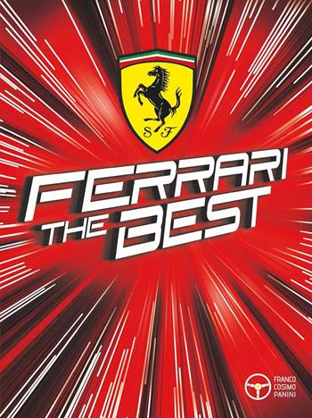Ferrari the best. Ediz. a colori  - Libro Franco Cosimo Panini 2017 | Libraccio.it