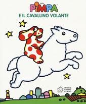 Pimpa e il cavallino volante. Ediz. illustrata
