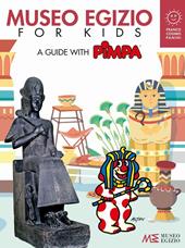 Museo Egizio for kids. A guide with Pimpa. Musei in gioco. Ediz. a colori