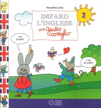 Imparo l'inglese con Giulio Coniglio. Vol. 2 - Nicoletta Costa - Libro Franco Cosimo Panini 2017 | Libraccio.it