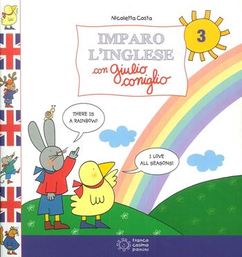 Imparo l'inglese con Giulio Coniglio. Vol. 3 - Nicoletta Costa - Libro Franco Cosimo Panini 2017 | Libraccio.it