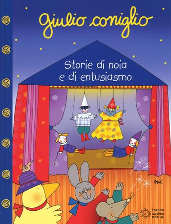 Giulio Coniglio. Storie di noia e di entusiasmo. Ediz. a colori - Nicoletta Costa - Libro Franco Cosimo Panini 2017, Illustrati | Libraccio.it