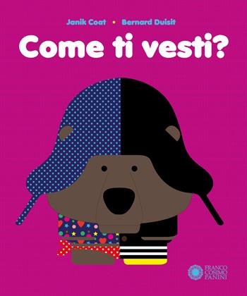 Come ti vesti? Ediz. a colori - Janik Coat, Bernard Duisit - Libro Franco Cosimo Panini 2017, Dentro le figure | Libraccio.it