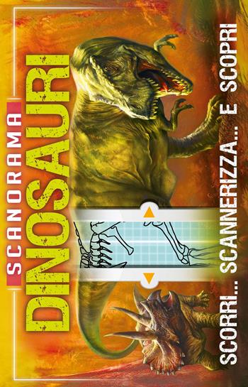 Dinosauri. Scanorama. Ediz. a colori - Anna Claybourne - Libro Franco Cosimo Panini 2017 | Libraccio.it