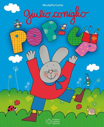 Il pop-up di Giulio Coniglio. Ediz. a colori - Nicoletta Costa - Libro Franco Cosimo Panini 2017 | Libraccio.it