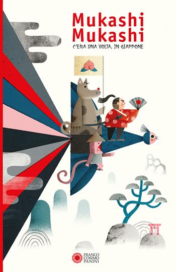 Mukashi Mukashi. C'era una volta, in Giappone. Ediz. a colori - Giusi Quarenghi - Libro Franco Cosimo Panini 2017, Immagini della fantasia | Libraccio.it