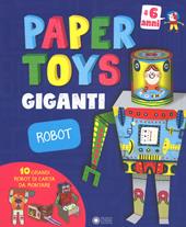 Robot. Paper toys giganti. Con gadget