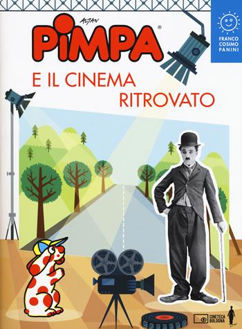 Pimpa e il cinema ritrovato. Ediz. a colori - Altan - Libro Franco Cosimo Panini 2018, Musei in gioco | Libraccio.it