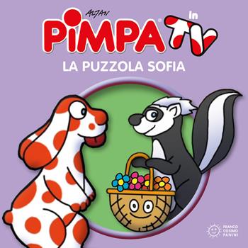 Pimpa e la puzzola Sofia. Ediz. a colori - Altan - Libro Franco Cosimo Panini 2018, I Mini cubetti in TV | Libraccio.it