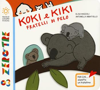 Koki e Kiki fratellini di pelo. Ediz. a colori - Elisa Mazzoli, Antonella Abbatiello - Libro Franco Cosimo Panini 2018, Zero tre | Libraccio.it