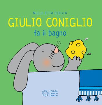 Giulio Coniglio fa il bagno - Nicoletta Costa - Libro Franco Cosimo Panini 2018, Mini cubetti | Libraccio.it