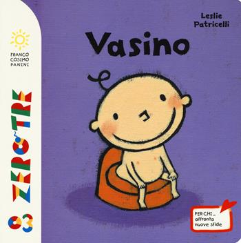 Vasino - Leslie Patricelli - Libro Franco Cosimo Panini 2018, Zero tre | Libraccio.it
