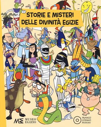 Storie e misteri delle divinità egizie. Ediz. a colori - Alessandro Vicenzi - Libro Franco Cosimo Panini 2019, Banda delle bende | Libraccio.it