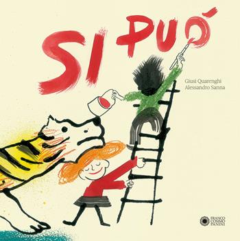 Si può. Ediz. a colori - Giusi Quarenghi - Libro Franco Cosimo Panini 2019, Dentro le figure | Libraccio.it
