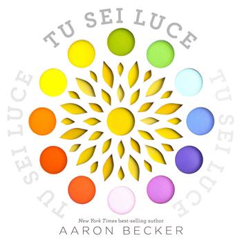 Tu sei luce. Ediz. a colori - Aaron Becker - Libro Franco Cosimo Panini 2019, Dentro le figure | Libraccio.it