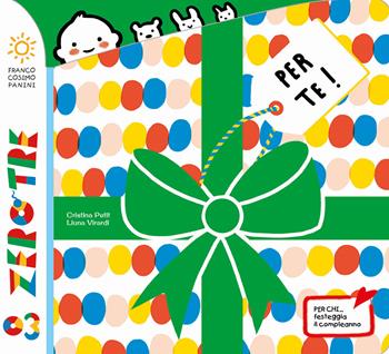 Per te! Ediz. a colori - Cristina Petit, Liuna Virardi - Libro Franco Cosimo Panini 2019, Zerotre | Libraccio.it
