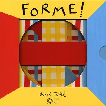 Forme! Ediz. a colori - Hervé Tullet - Libro Franco Cosimo Panini 2020, I libri di Hervé Tullet | Libraccio.it
