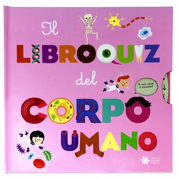 Il libroquiz del corpo umano - Muriel Zürcher - Libro Franco Cosimo Panini 2020, Libroquiz | Libraccio.it