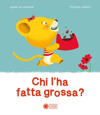 Chi l'ha fatta grossa? Ediz. a colori - Philippe Jalbert, Agnès de Lestrade - Libro Franco Cosimo Panini 2020, Letture per piccoli | Libraccio.it