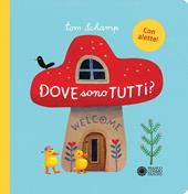 Dove sono tutti? Ediz. illustrata