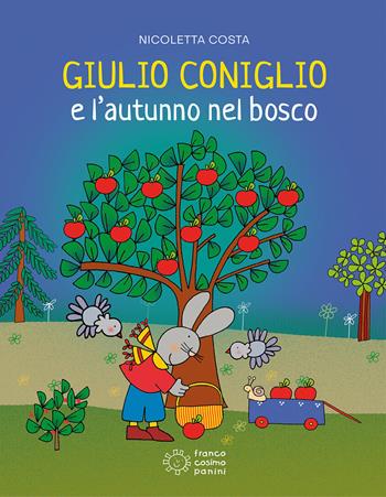 Giulio Coniglio e l'autunno nel bosco - Nicoletta Costa - Libro Franco Cosimo Panini 2020, Illustrati | Libraccio.it