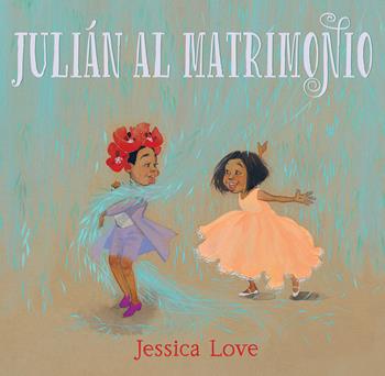 Julián al matrimonio - Jessica Love - Libro Franco Cosimo Panini 2021, Illustrati | Libraccio.it