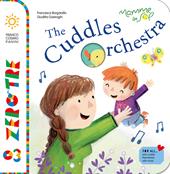 The cuddles orchestra. Ediz. illustrata. Con CD Audio. Con QR Code per contenuti musicali