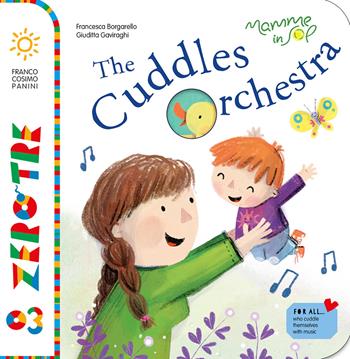 The cuddles orchestra. Ediz. illustrata. Con CD Audio. Con QR Code per contenuti musicali - Francesca Borgarello - Libro Franco Cosimo Panini 2021, Zerotre | Libraccio.it