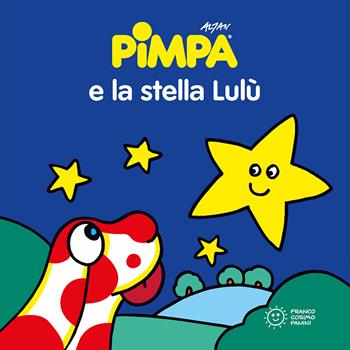 Pimpa e la stella Lulù. Ediz. a colori - Altan - Libro Franco Cosimo Panini 2021, Piccole storie | Libraccio.it