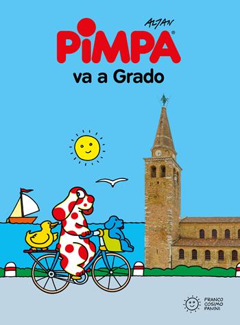 Pimpa va a Grado. Ediz. a colori. Con Adesivi - Altan, Giulia Calandra Buonaura - Libro Franco Cosimo Panini 2021, Le guide di Pimpa | Libraccio.it