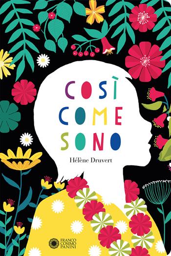 Così come sono. Ediz. a colori - Hélène Druvert - Libro Franco Cosimo Panini 2021, Illustrati | Libraccio.it