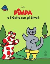 Pimpa e il gatto con gli stivali. Le fiabe di Pimpa. Ediz. illustrata