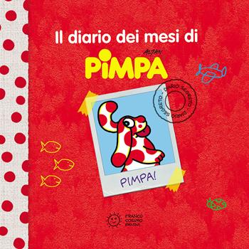 Il diario dei mesi di Pimpa. Ediz. a colori - Altan - Libro Franco Cosimo Panini 2021, Albi illustrati | Libraccio.it