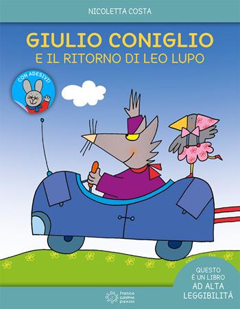 Giulio Coniglio e il ritorno di Leo lupo. Ediz. a colori - Nicoletta Costa - Libro Franco Cosimo Panini 2021, Le giocastorie | Libraccio.it
