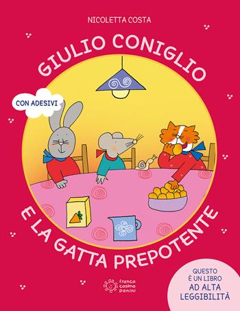 Giulio Coniglio e la gatta prepotente. Ediz. a colori - Nicoletta Costa - Libro Franco Cosimo Panini 2022, Le parole magiche | Libraccio.it