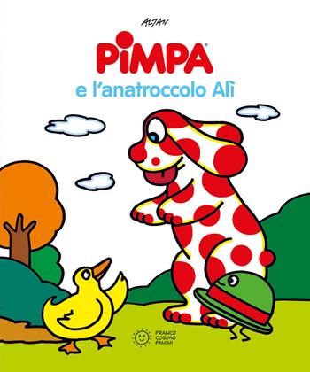 Pimpa e l'anatroccolo Alì. Ediz. illustrata - Altan - Libro Franco Cosimo Panini 2022, Pimpa racconta | Libraccio.it